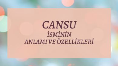 Cansu İsminin Anlamı ve Özellikleri