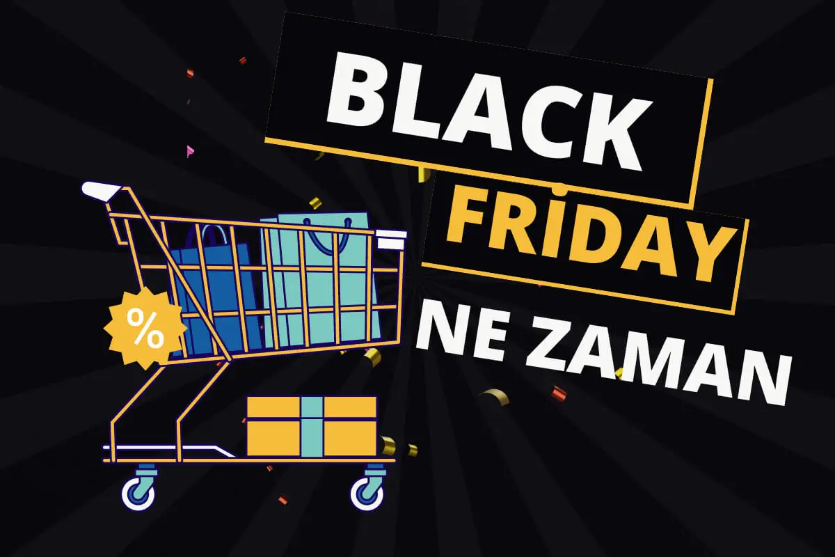 Black Friday Ne Zaman?