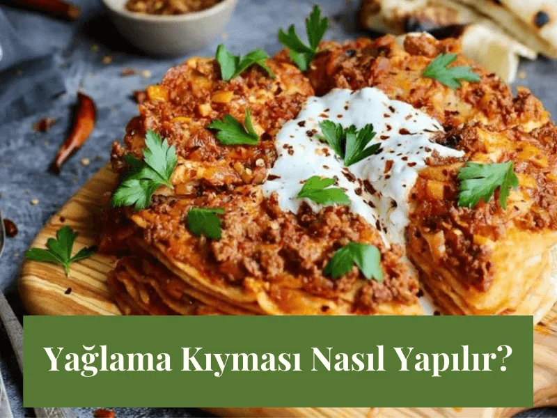 Yağlama Kıyması Nasıl Yapılır?