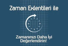 Zaman Eklentileri ile Zamanınızı Daha İyi Değerlendirin! Google Chrome Uzantıları